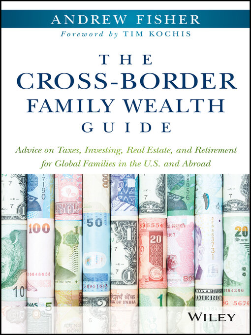 Title details for The Cross-Border Family Wealth Guide by Andrew Fisher - Available